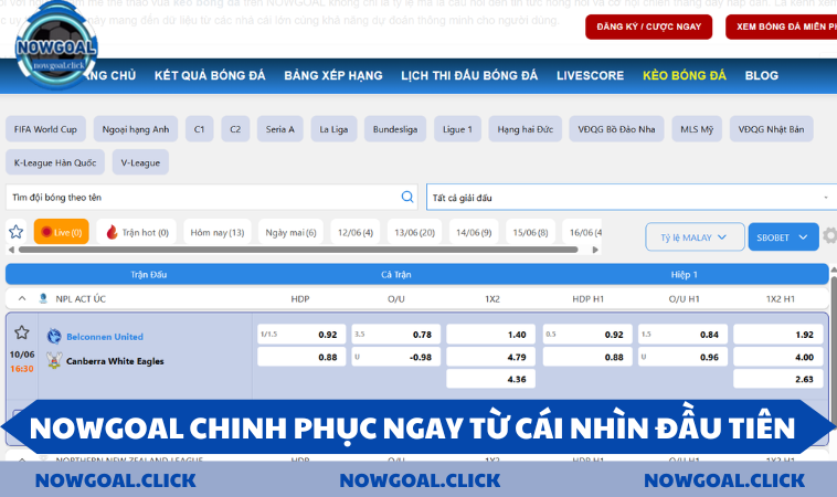 NOWGOAL chinh phục ngay từ cái nhìn đầu tiên